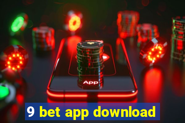 9 bet app download